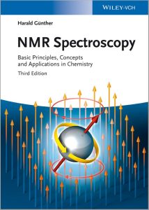 NMR Spectroscopy Basic Principles, Concepts and Applications in Chemistry (3rd Ed.) By Harald Günther