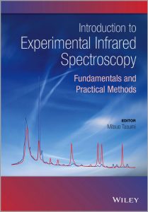 Introduction to Experimental Infrared Spectroscopy Fundamentals and Practical Methods By Mitsuo Tasumi