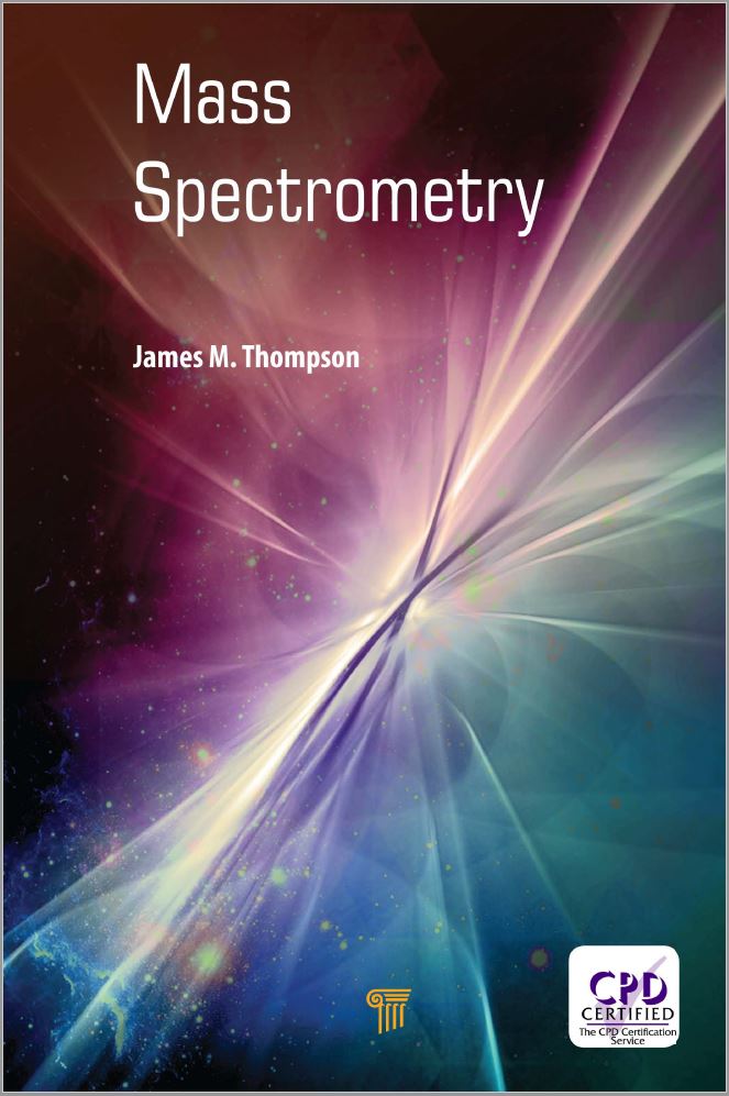 Mass Spectrometry By James M. Thompson